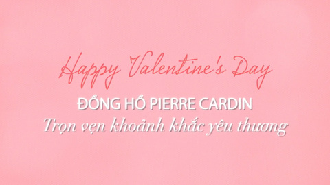 Đồng hồ Pierre Cardin - Trọn vẹn khoảnh khắc yêu thương